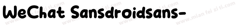 WeChat Sansdroidsans字体转换